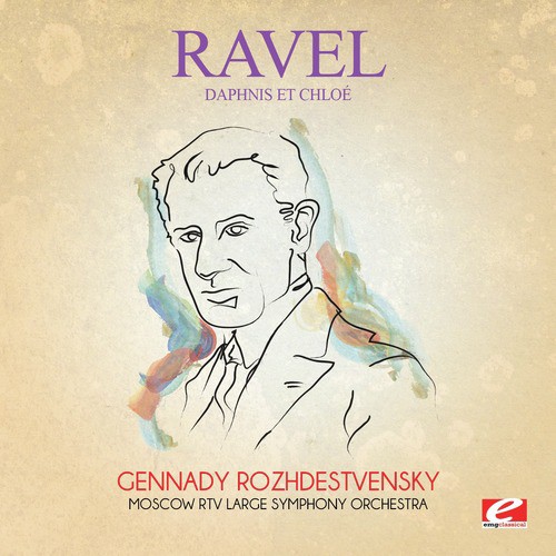 Ravel: Daphnis et Chloé (Digitally Remastered)