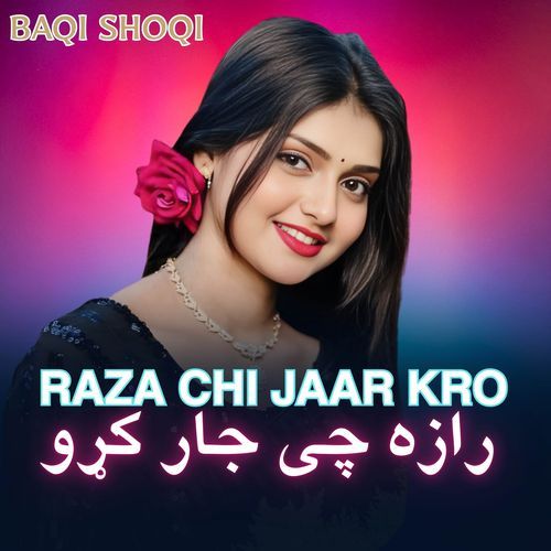 Raza Chi Jaar Kro