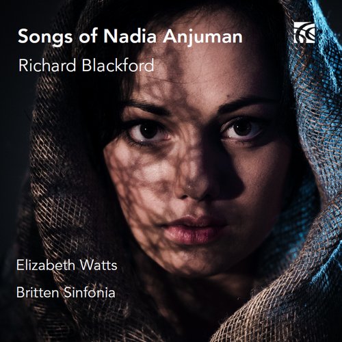 Richard Blackford: Songs of Nadia Anjuman (Live)_poster_image