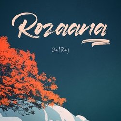 Rozaana-JA87WT9jU1k