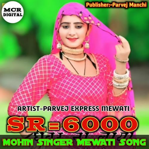 SR6000 MOHIN SINGER MEWATI SONG