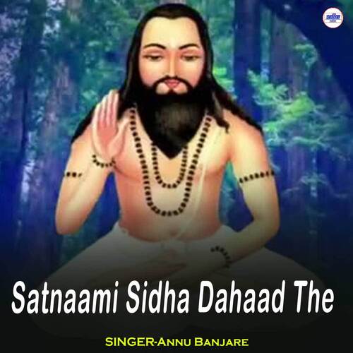 Satnaami Sidha Dahaad The