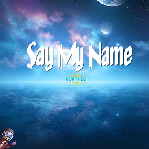 Say My Name