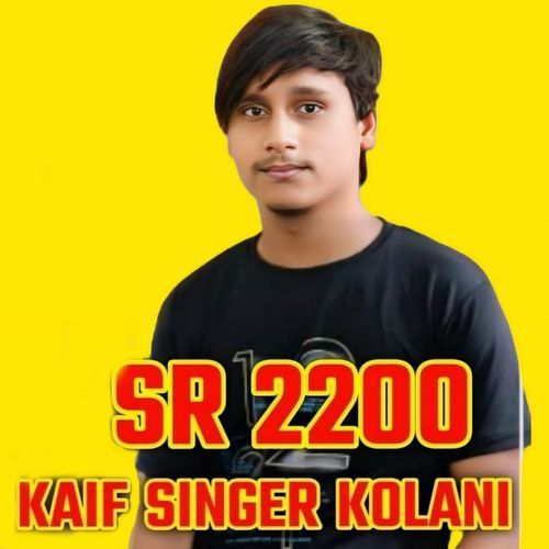 Sr 2200 Kaif Singer Kolani