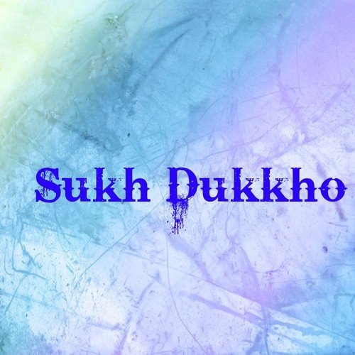 Sukh Dukkho_poster_image