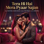 Tera Hi Hai Mera Pyaar Sajan