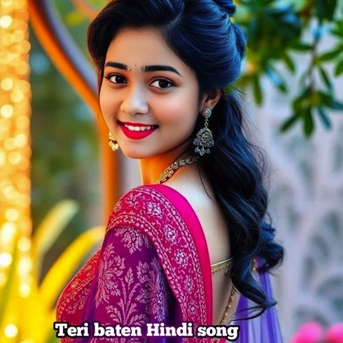 Teri Baten Hindi Song