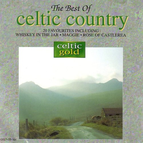 The Best Of Celtic Country - 20 Favourites