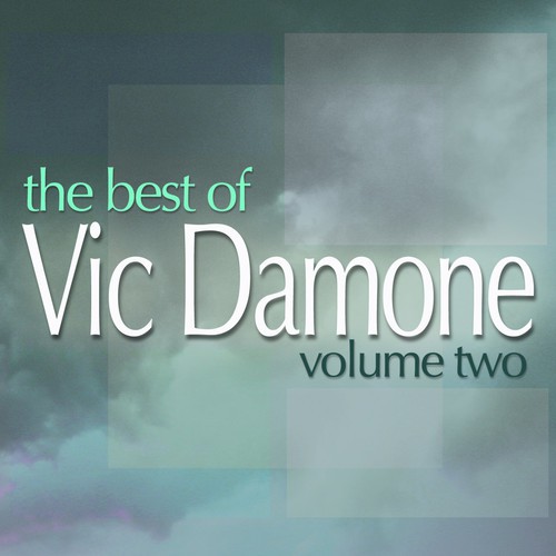 The Best Of Vic Damone Vol 2 (Digitally Remastered)