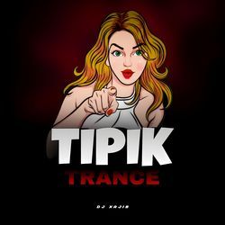 Tipik Trance-Gj9cSUZddh4