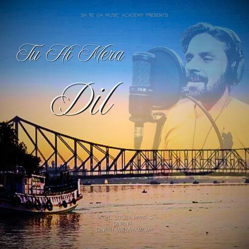 Tu Hi Mera Dil
