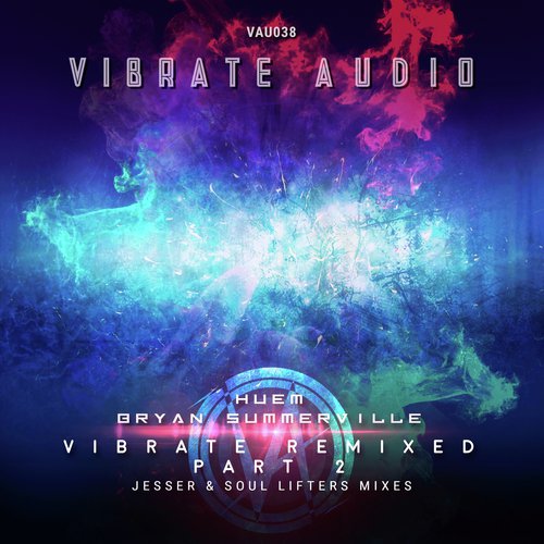 Vibrate Remixed, Pt. 2 (Extended Mixes)