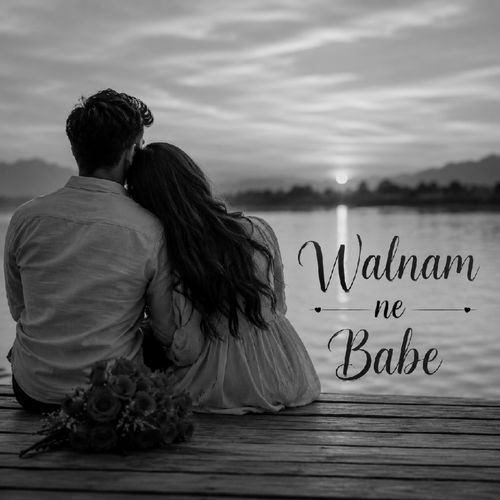 Walnam Ne Babe