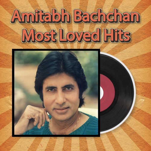 Amitabh Bachchan Most Loved Hits