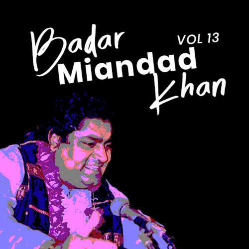 Badar Miandad Khan, Vol. 13