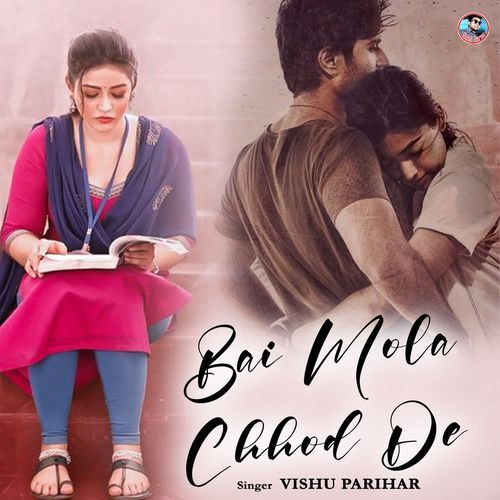 Bai Mola Chhod De