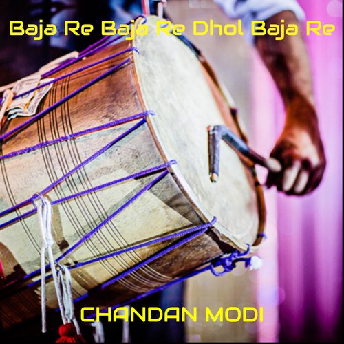 Baja Re Baja Re Dhol Baja Re