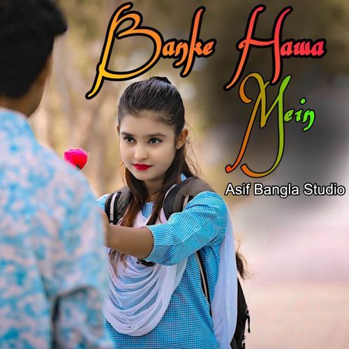 Banke Hawa Mein