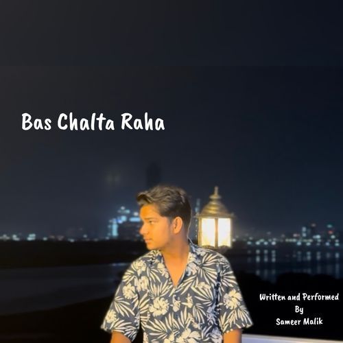 Bas Chalta Raha