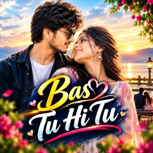 Bas Tu Hi Tu