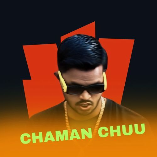 CHAMAN CHUU