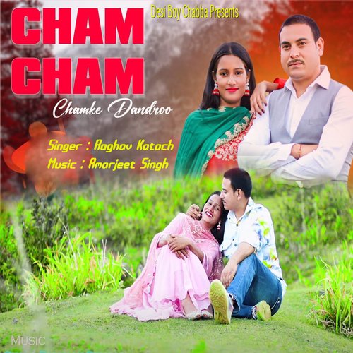 Cham Cham Chamke Dandroo