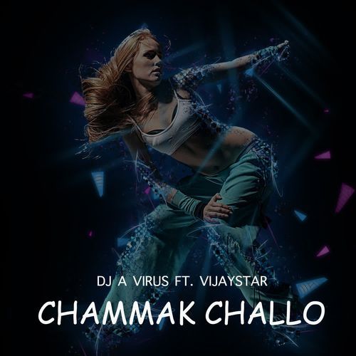 Chammak Challo