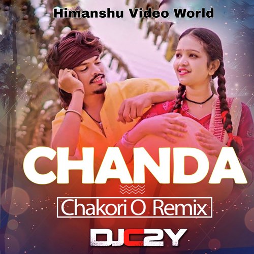Chanda Chakori O Remix (Remix)