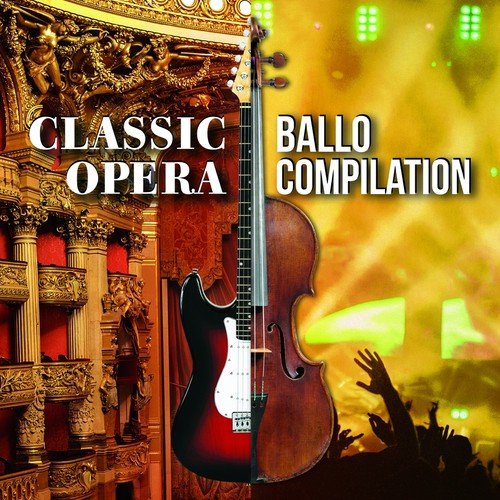 Classic Opera Ballo Compilation