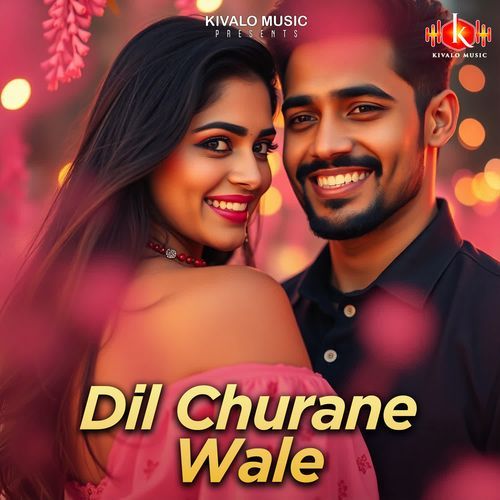 Dil Churane Wale