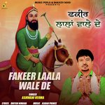 FAKEER LAALA WALE DE