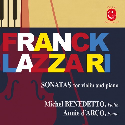 Franck &amp; Lazzari: Sonatas for Violin &amp; Piano