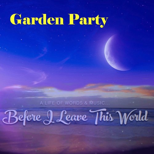 Garden Party Download Song From Garden Party Jiosaavn