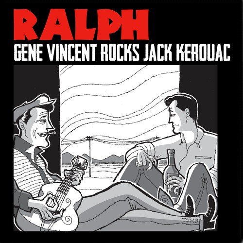 Gene Vincent Rocks Jack Kerouac