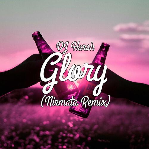 Glory (Nirmata Remix)