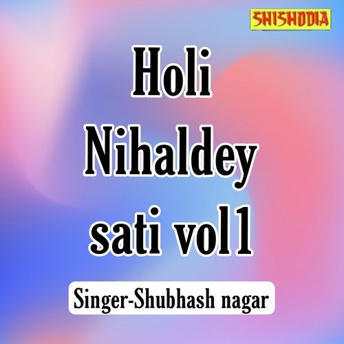Holi Nihaldey Sati Vol 01