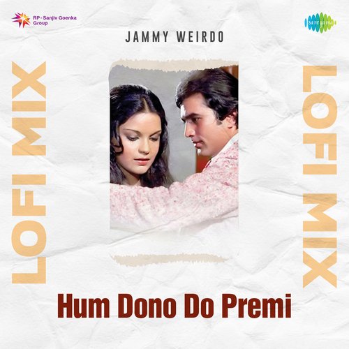 Hum Dono Do Premi Lofi Mix