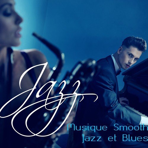 Jazz – Musique Smooth Jazz et Blues, Lounge Bar Relaxation