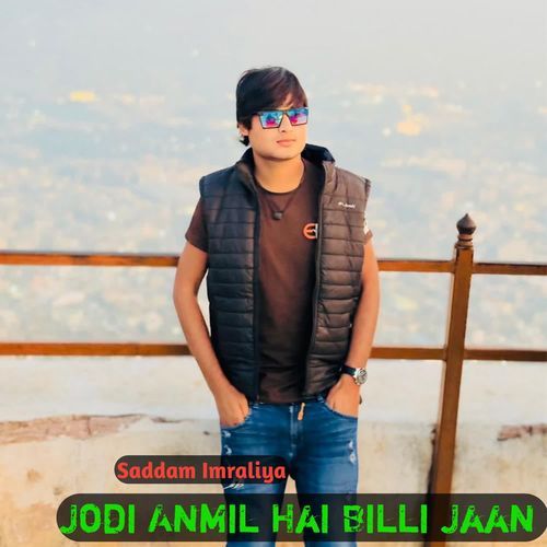 Jodi Anmil Hai Billi Jaan