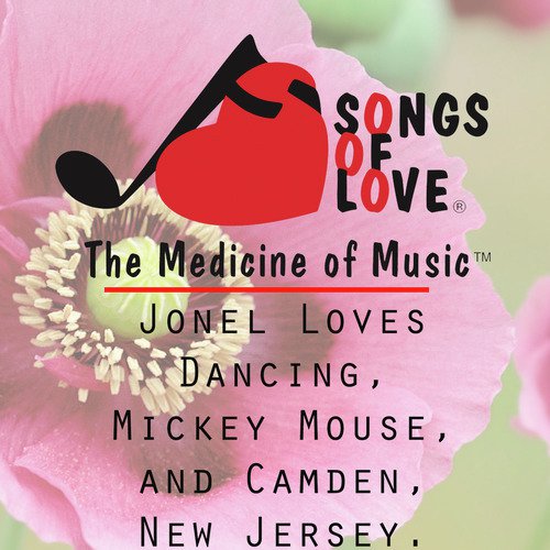 Jonel Loves Dancing, Mickey Mouse, and Camden, New Jersey. cover art