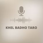 Khel Badho Taro
