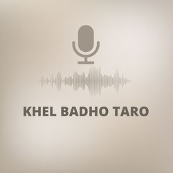 Khel Badho Taro
