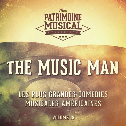 Ouverture (Extrait De La Comédie Musicale « the Music Man »)