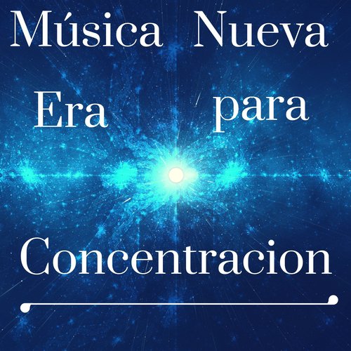 Música Nueva Era para Concentracion cover art