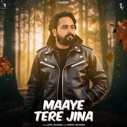 Maaye Tere Jina