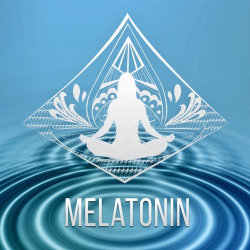 Melatonin - Deep Meditation Practice, Buddhism and Chakra Meditation, Peaceful Music, Sleep Problems, Calming Music, Hatha Yoga, Inner Peace
