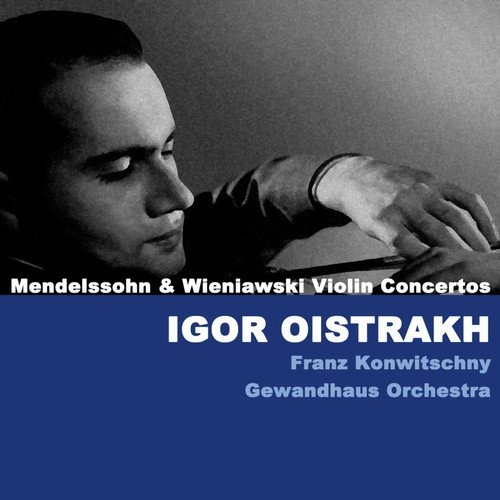 Mendelssohn & Wieniawski: Violin Concertos