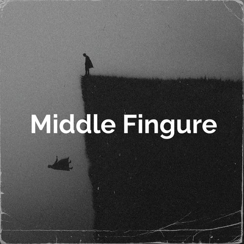 Middle Fingure