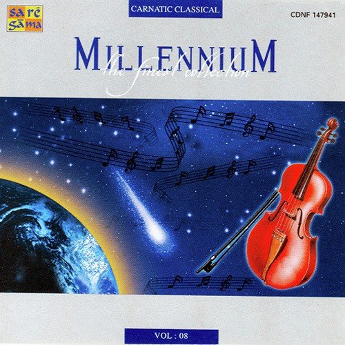 Millennium - Carnatic Classical - Vol - 8