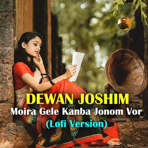 Moira Gale Kanba Jonom Vor (Lofi Version)